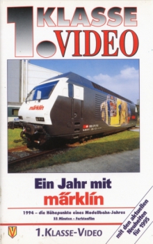 1. Klasse VHS Video · Ein Jahr mit Märklin - 1994 · NEU/OVP
