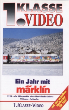 1. Klasse VHS Video · Ein Jahr mit Märklin - 1996 · NEU/OVP