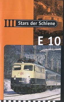 VHS Video · Stars der Schiene - Baureihe E 10 · NEU/OVP