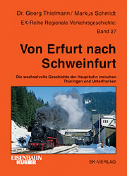 EK-Verlag · Von Erfurt nach Schweinfurt  NEU/OVP