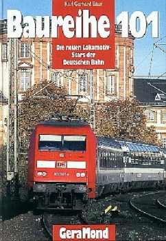 GeraMond · Baureihe 101 - Die neuen Lokomotiv-Stars der DBAG