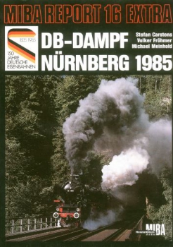 MIBA · DB-Dampf Nürnberg 1985 in Farbe