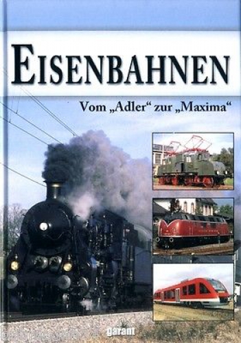 Garant · Eisenbahnen - Vom "Adler" zur "Maxima" · NEU/OVP