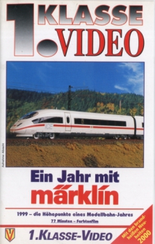 1. Klasse VHS Video · Ein Jahr mit Märklin - 1999 · NEU/OVP