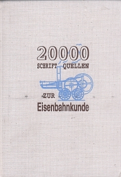 Ewald · 20000 Schriftquellen zur Eisenbahnkunde  NEU/OVP