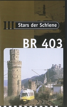 VHS Video · Stars der Schiene - Baureihe 403 · NEU/OVP