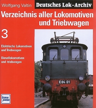 Transpress · Verzeichnis aller Lokomotiven und Triebwagen 3 · NEU/OVP