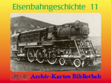 Eisenbahngeschichte · Teil  11