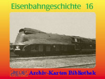 Eisenbahngeschichte · Teil  16