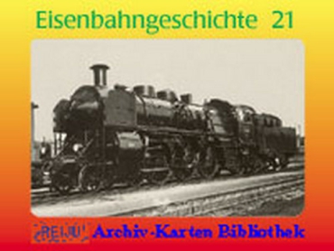 Eisenbahngeschichte · Teil  21
