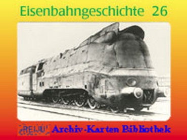 Eisenbahngeschichte · Teil  26