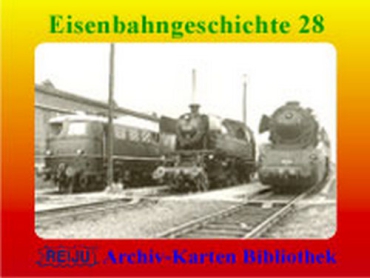 Eisenbahngeschichte · Teil  28