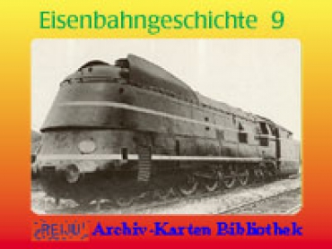 Eisenbahngeschichte · Teil  9