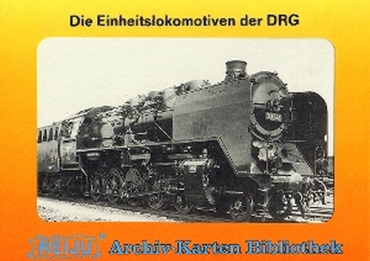 Die Einheitslokomotiven der DRG