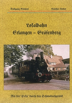 Bleiweis/Klebes · Lokalbahn Erlangen - Gräfenberg · NEU/OVP