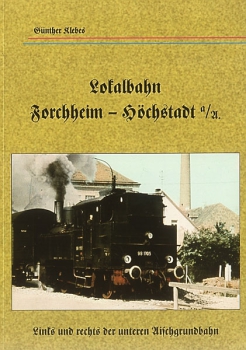 Bleiweis/Klebes · Lokalbahn Forchheim - Höchstadt a/A. · NEU/OVP