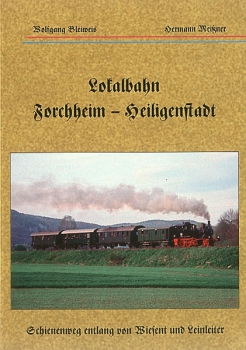Bleiweis/Meißner · Lokalbahn Forchheim - Heiligenstadt · NEU/OVP