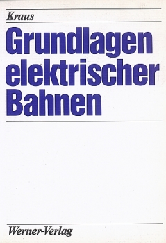 Werner/Kraus · Grundlagen elektrischer Bahnen · NEU/OVP