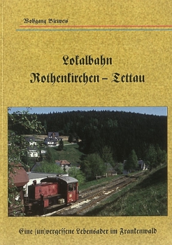 Bleiweis · Lokalbahn Rothenkirchen - Tettau · NEU/OVP