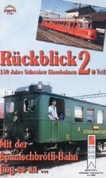 Desti VHS Video · Rückblick - 150 Jahre Schweizer Eisenbahnen - Teil 2 - NEU/OVP