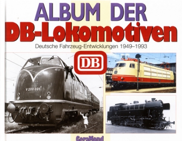 GeraMond · Album der DB-Lokomotiven - Fahrzeuge von 1949 - 1993 · NEU/OVP
