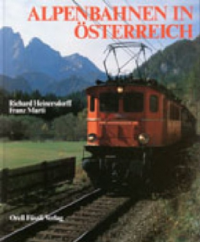 Orell Füssli/Heimersdorff · Alpenbahnen in Österreich