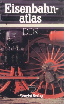 Tourist Verlag · Eisenbahnatlas DDR
