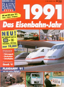 BAHN Extra 1/92  ·  Das Eisenbahnbahn-Jahr 1991