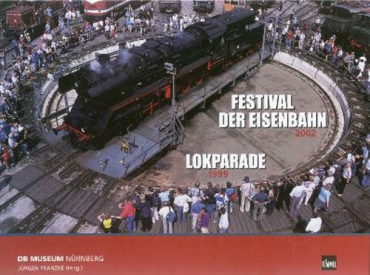 Festival der Eisenbahn 2002 - Lokparade 1999 in Nürnberg