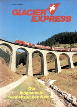 Schweers · 55 Jahre Glacier Express