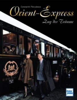 Transpress · Orient-Express - Zug der Träume · NEU/OVP