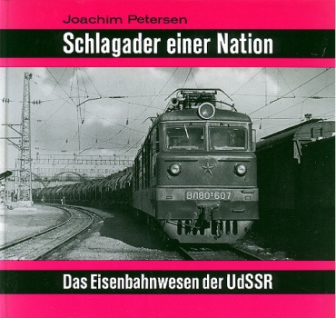 Zimmer-Verlag · Schlagader einer Nation - Das Eisenbahnwesen der UdSSR