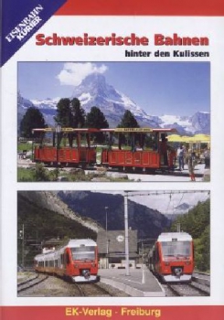EK-Verlag · DVD · Schweizerische Bahnen hinter den Kulissen · NEU/OVP