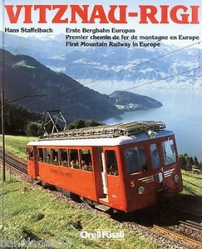 Orell Füssli/Staffelbach · Vitznau-Rigi - Erste Bergbahn Europas