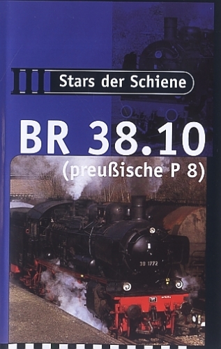 VHS Video · Stars der Schiene - Baureihe 38.10 (preuß. P8)  · NEU/OVP
