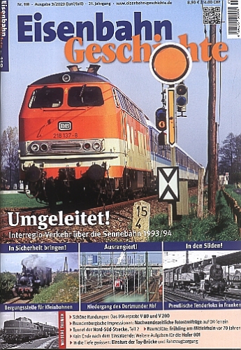 Eisenbahn Geschichte 118 · Juni/Juli 2023