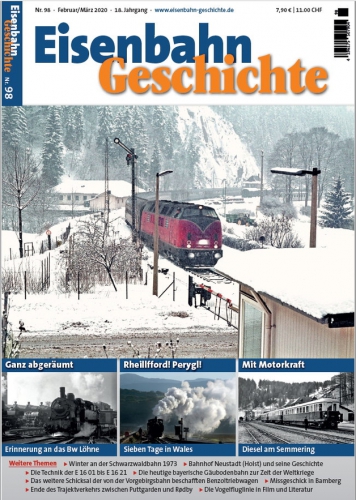 Eisenbahn Geschichte 98 · Feb./März 2020