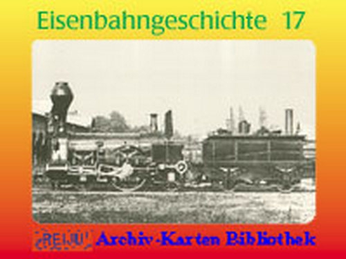 Eisenbahngeschichte · Teil  17