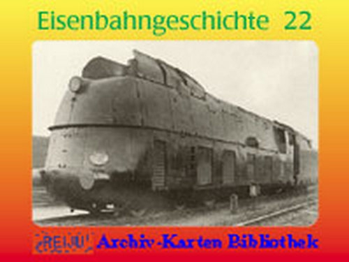 Eisenbahngeschichte · Teil  22