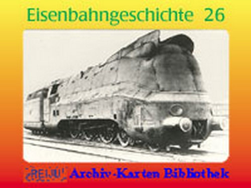 Eisenbahngeschichte · Teil  26