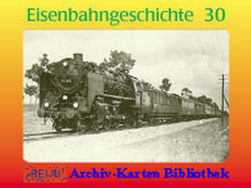Eisenbahngeschichte · Teil  30