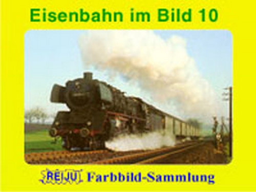 Eisenbahnen im Bild · Teil 10