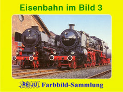 Eisenbahnen im Bild · Teil 3