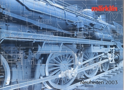 Märklin Neuheiten 2003 + CD