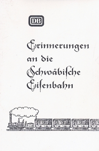 BD-Stgt. · Erinnerungen an die Schwäbische Eisenbahn