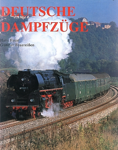Gondrum/Faust · Deutsche Dampfzüge · NEU/OVP