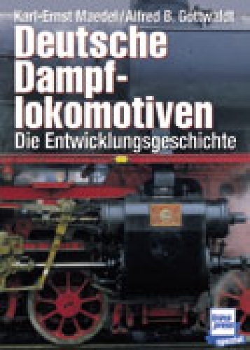 Transpress/Maedel · Deutsche Dampflokomotiven