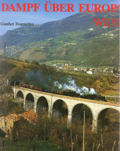 Gondrum/Feuereißen · Dampf über Europa West - Bildband · NEU/OVP