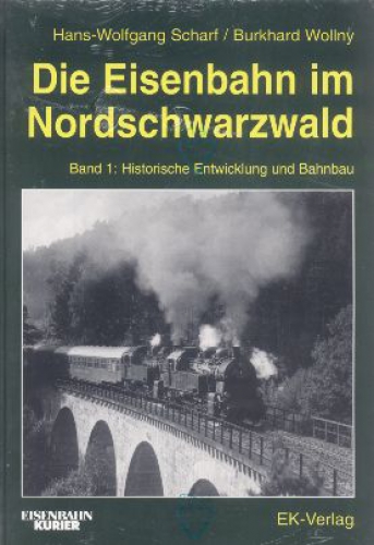 EK-Verlag · Die Eisenbahn im Nordschwarzwald - Band 1 · NEU/OVP
