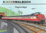 Eisenbahn-Malheft · Superzüge · NEU